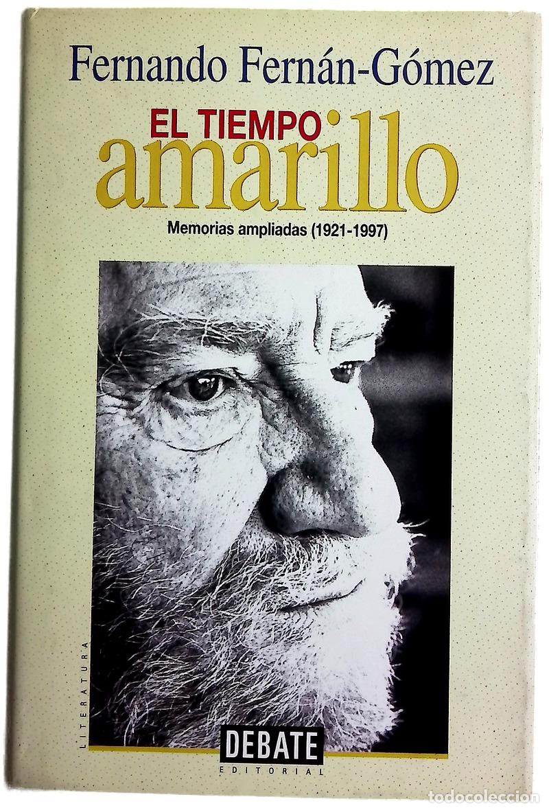 Libri di seconda mano: El tiempo amarillo memorias ampliadas (1921-1997)