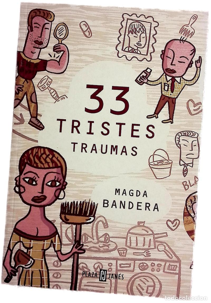 Libri di seconda mano: 33 tristes traumas - Bandera, Magda