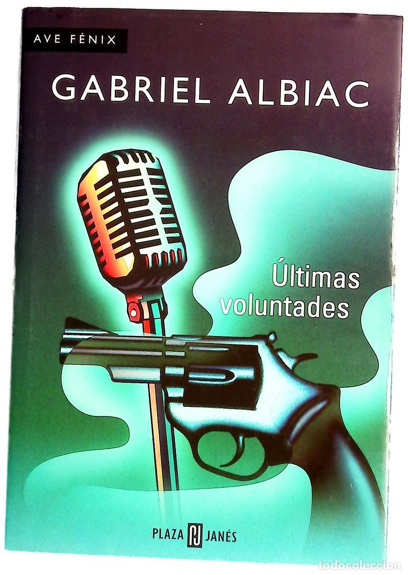 Libri di seconda mano: &Uacute;ltimas voluntades - Albiac, Gabriel