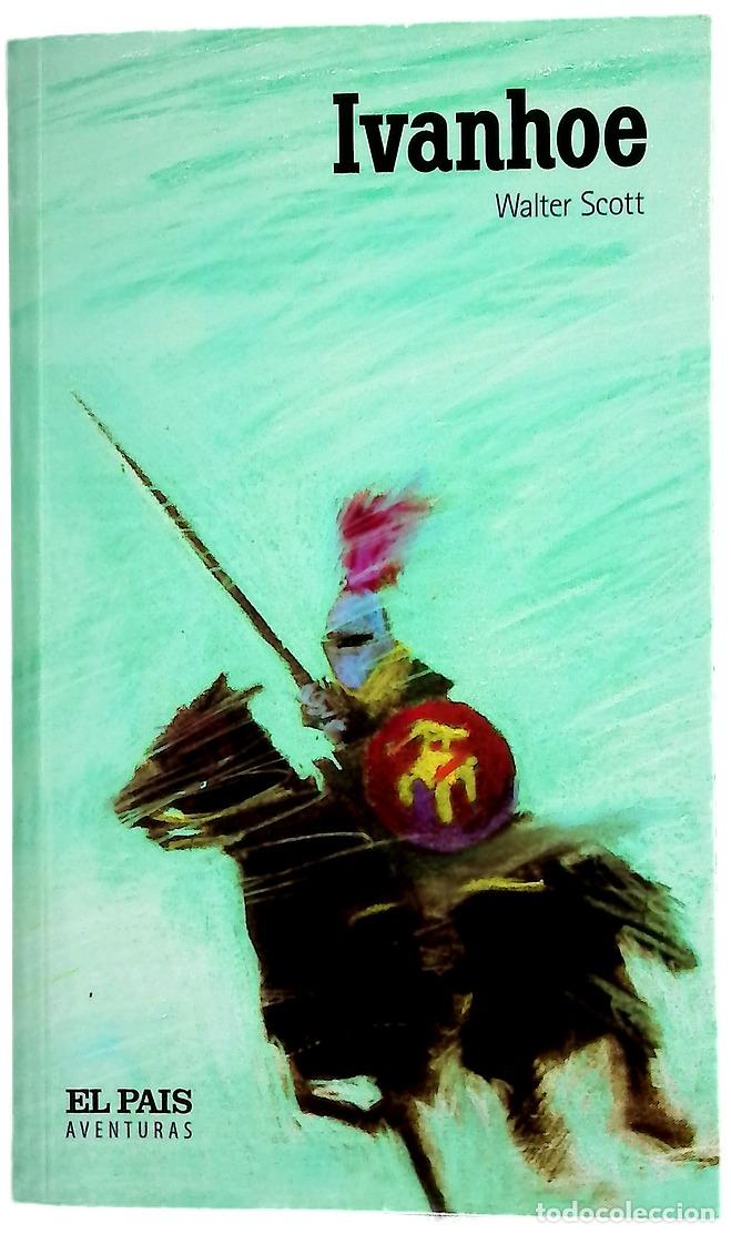 books: Ivanhoe - Scott, Walter; Hern&aacute;ndez de Felipe, Mar