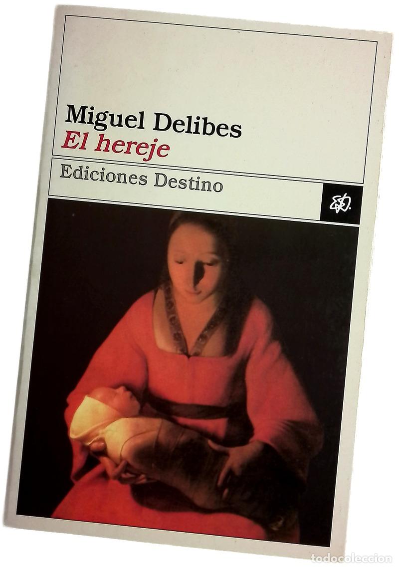 Libros: El hereje - Delibes, Miguel