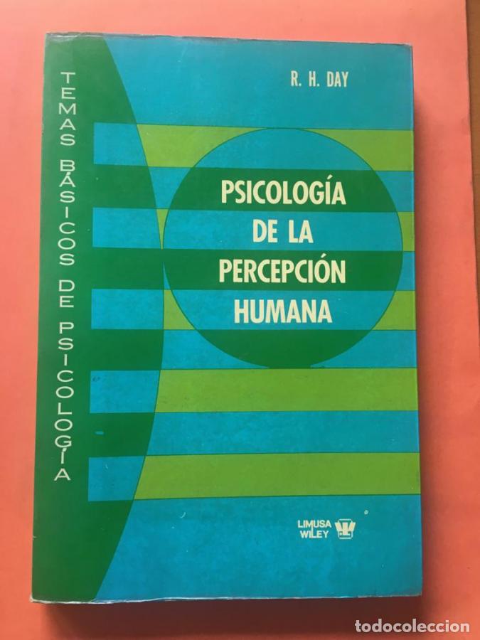 Libros: PSICOLOGIA DE LA PERCEPCION HUMANA - DAY, R. H.