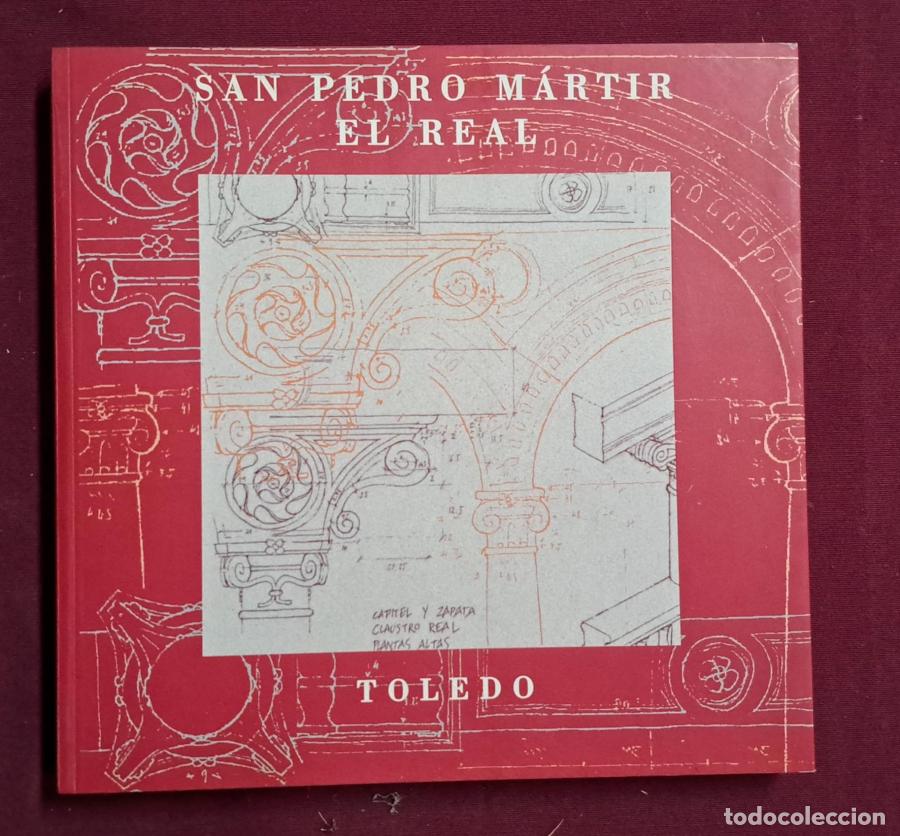Libros: San Pedro M&aacute;rtir el Real - vv.aa.