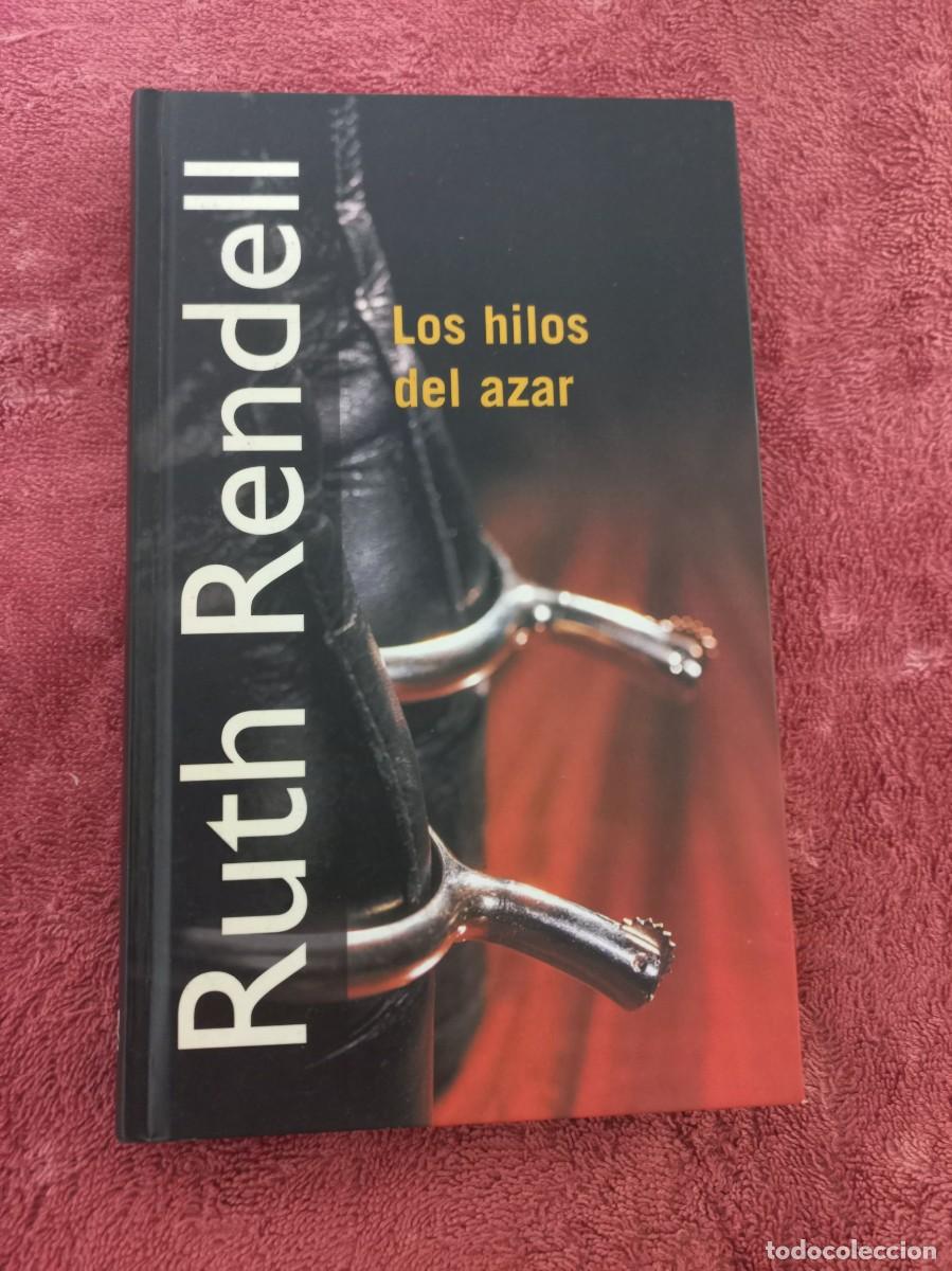 Libros: Los hilos del Azar - Ruth Rendell - ed. RBA - 2001