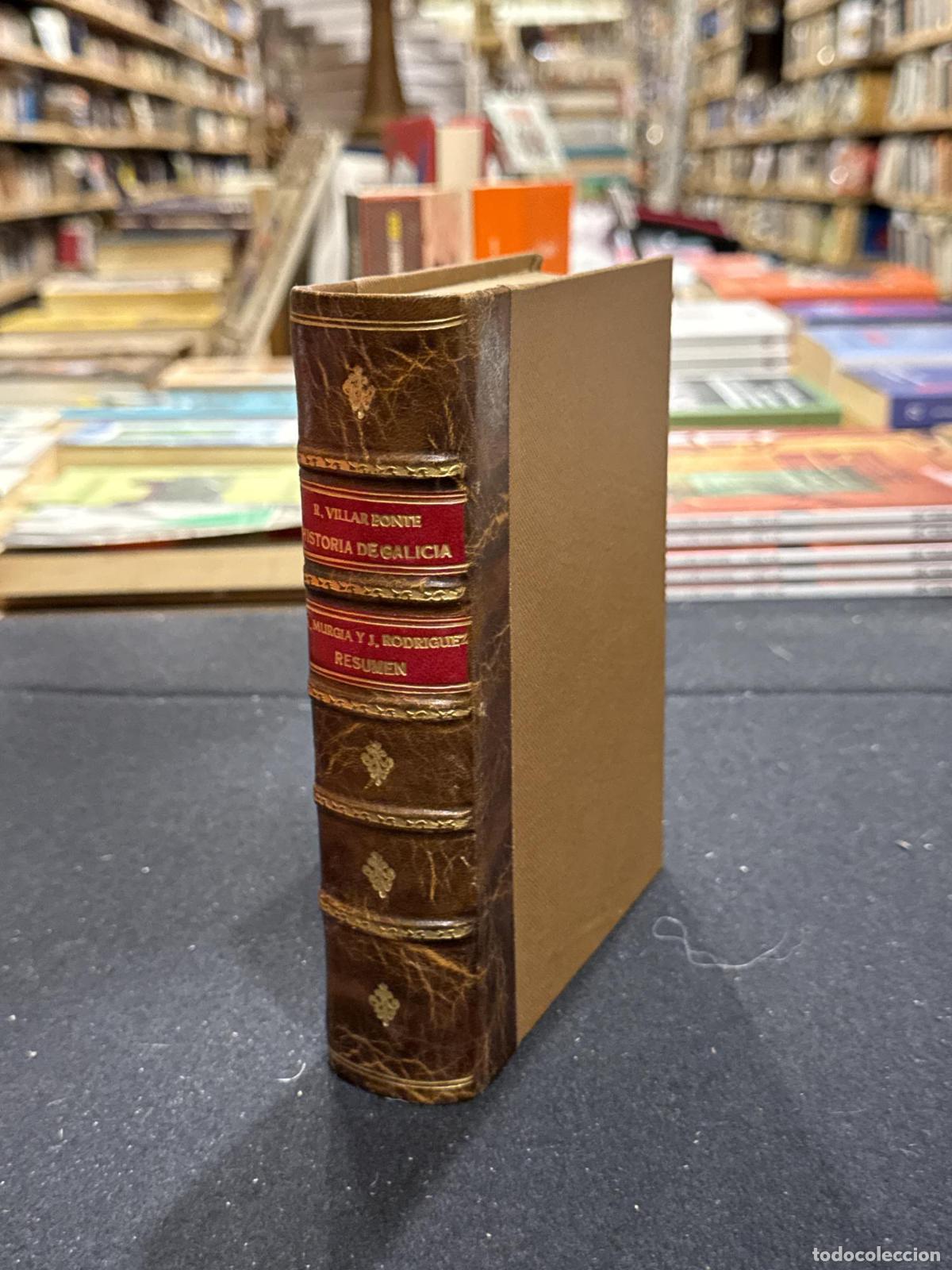 books: Historia de Galicia de R. Villar Ponte (ASINADO). Esumen Hisoria de Galicia de Murgu&iacute;a. Compendio H