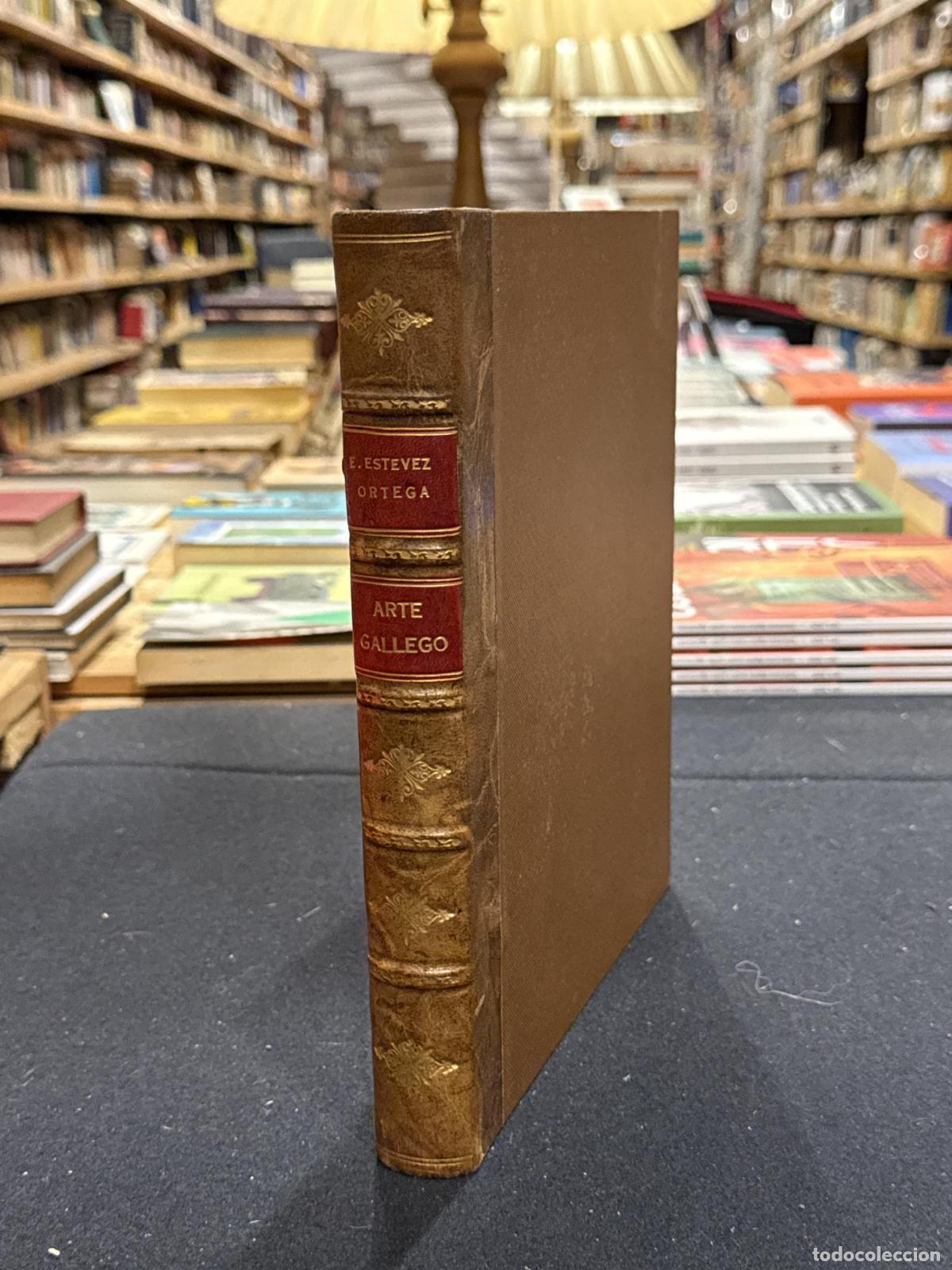 Libros: ARTE GALLEGO - ESTEVEZ ORTEGA