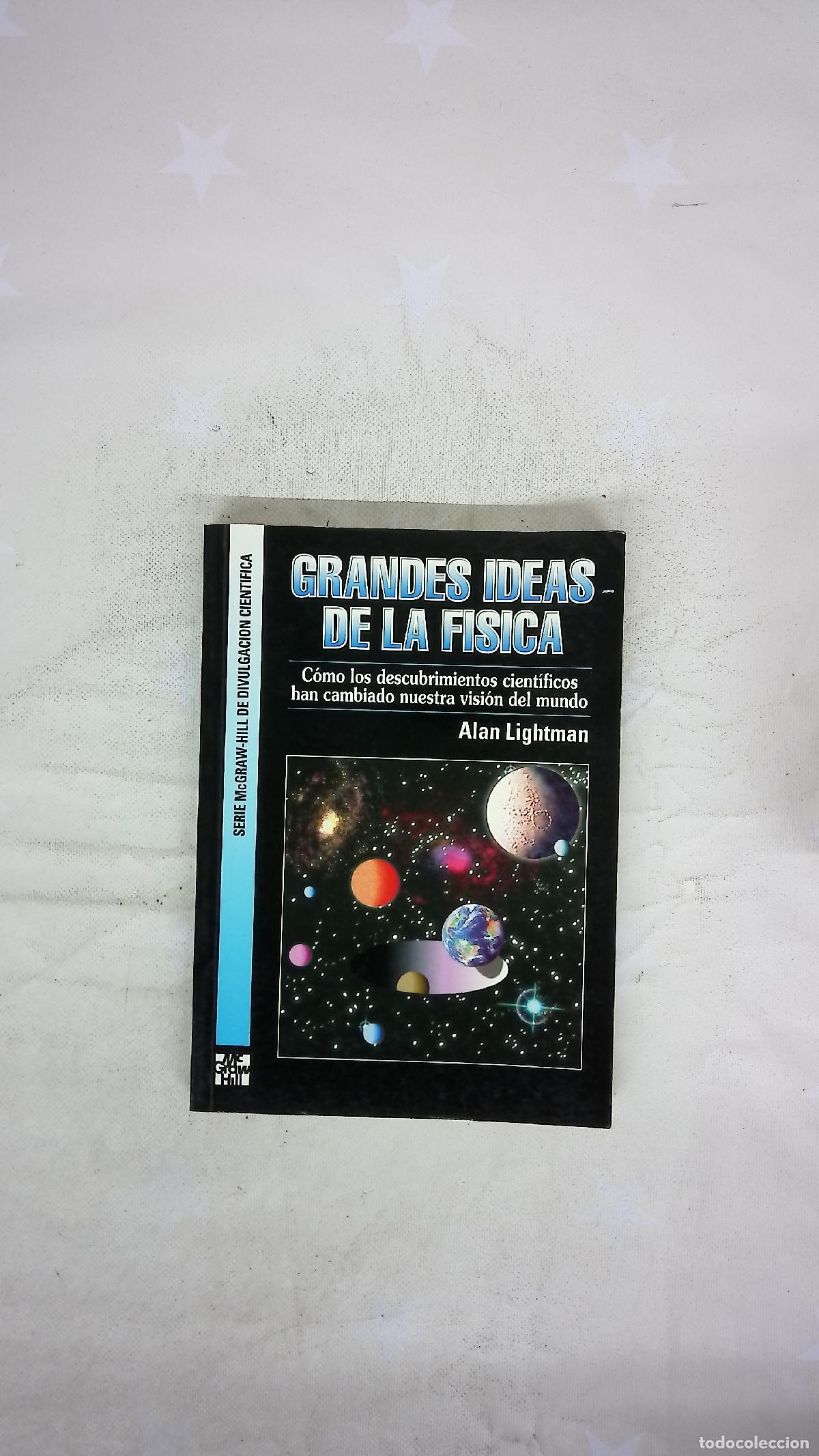 Libros: Grandes ideas de la f&iacute;sica c&oacute;mo los descubrimientos cient&iacute;ficos han cambiado nuestra visi&oacute;n del m...