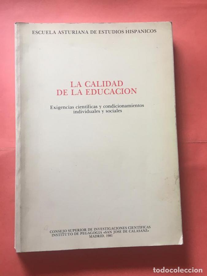Libros: La calidad de la educaci&oacute;n. Exigencias cient&iacute;ficas y condicionamientos individuales y sociales - Esc