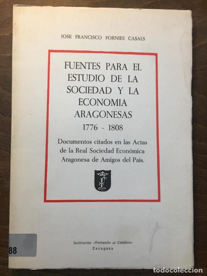 Libri di seconda mano: Fuentes para el estudio de la sociedad y la econom&iacute;a ARAG&Oacute;Nesas 1776 - 1808. Documentos citados en l