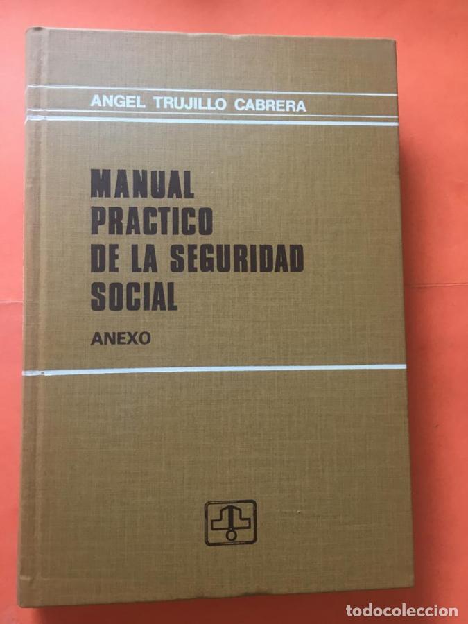 Libri di seconda mano: Manual pr&aacute;ctico de la seguridad social. Anexo a la 6&ordf; edici&oacute;n - Trujillo Cabrera, &Aacute;ngel