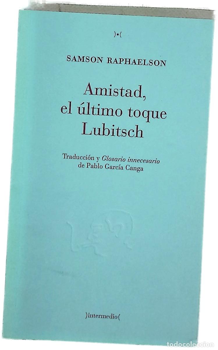 Libri di seconda mano: Amistad, el &uacute;ltimo toque Lubitsch