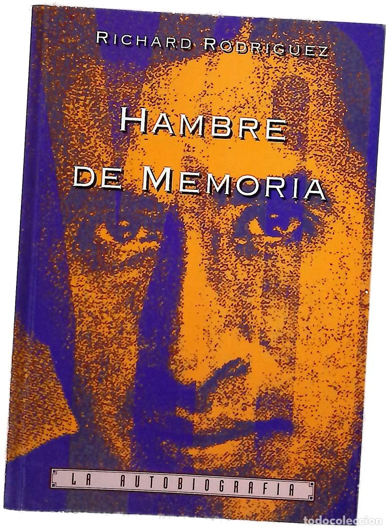 Libri di seconda mano: Hambre de memoria la educaci&oacute;n de Richard Rodr&iacute;guez : autobiograf&iacute;a