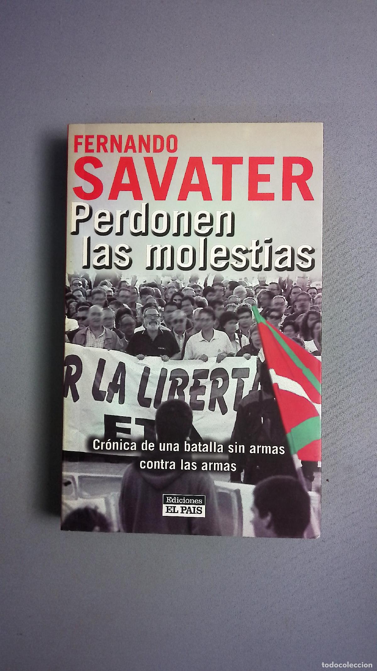 Livres: Perdonen las molestias cr&oacute;nica de una batalla sin armas contra las armas