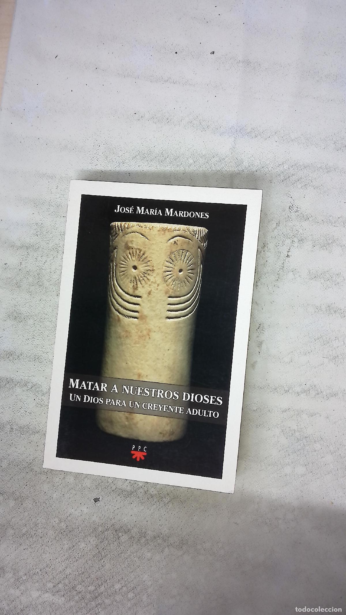 Livros em segunda m&atilde;o: Matar a nuestros dioses un Dios para un creyente adulto