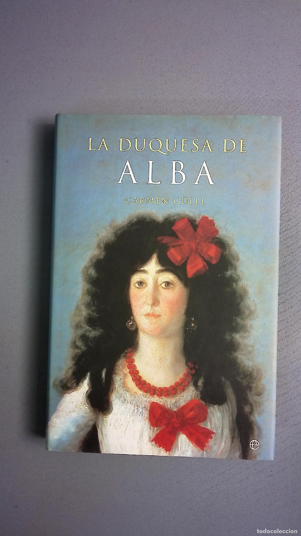 Livros em segunda m&atilde;o: La Duquesa de Alba - G&uuml;ell, Carmen