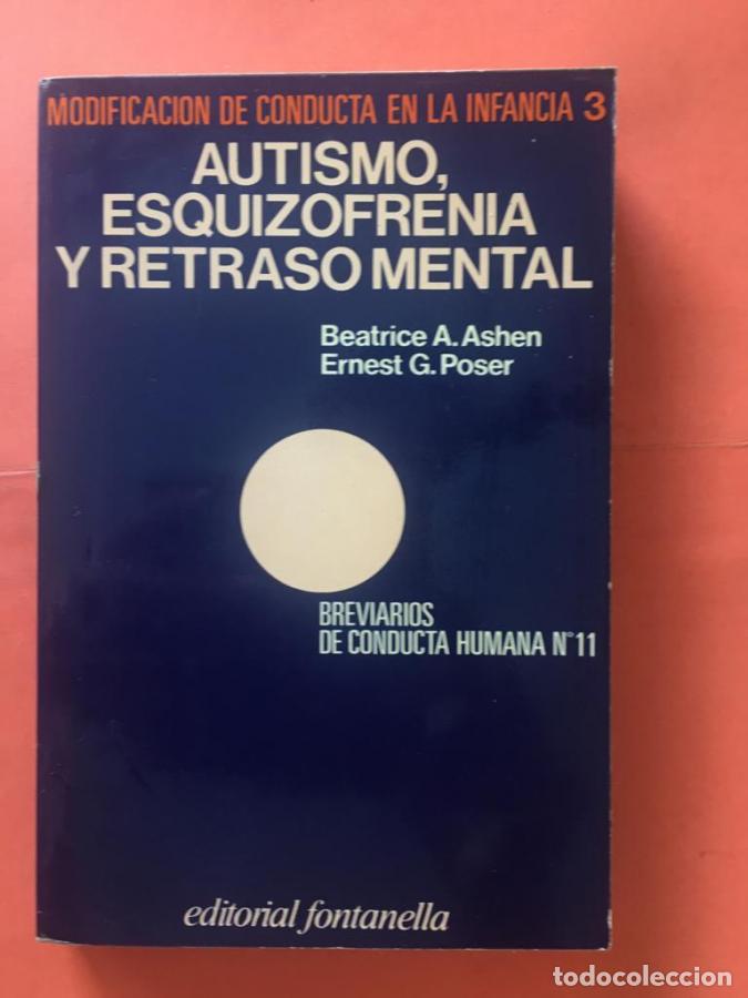 Livros em segunda m&atilde;o: Autismo, esquizofrenia y retraso mental - Beatrice A. Ashen , Ernest G. Poser