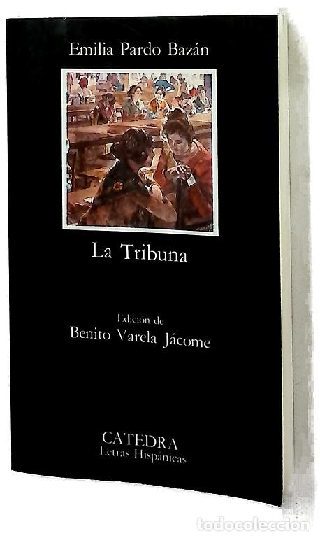 books: La tribuna - Pardo Baz&aacute;n, Emilia; Varela J&aacute;come, Benito