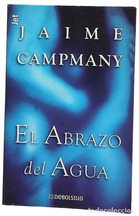 Libros: El abrazo del agua - Campmany, Jaime