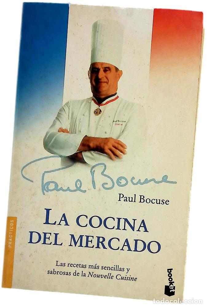 Livres: LA Cocina De Mercado - Paul Bocuse