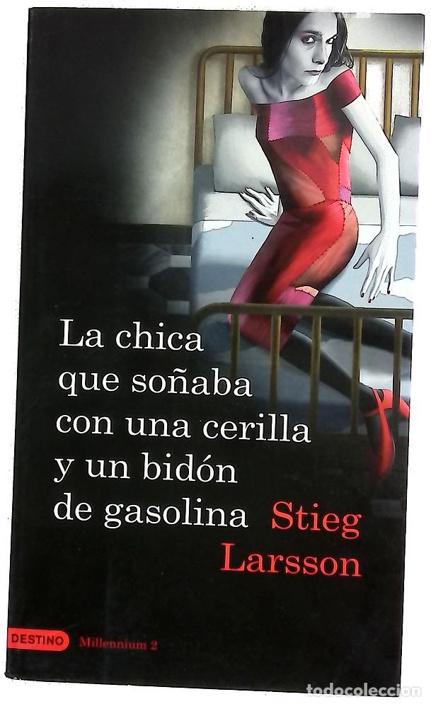 Livres: La chica que so&ntilde;aba con una cerilla y un bid&oacute;n de gasolina
