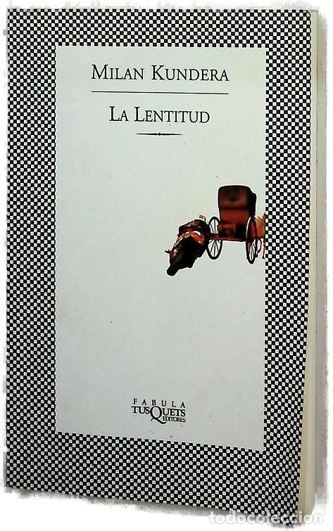 Libri di seconda mano: La lentitud - Kundera, Milan