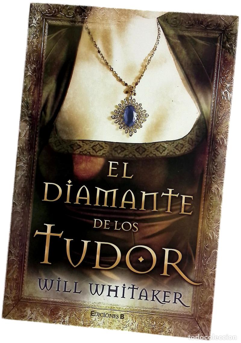 B&uuml;cher: El diamante de los Tudor - Whitaker, Will; Vicens, Paula