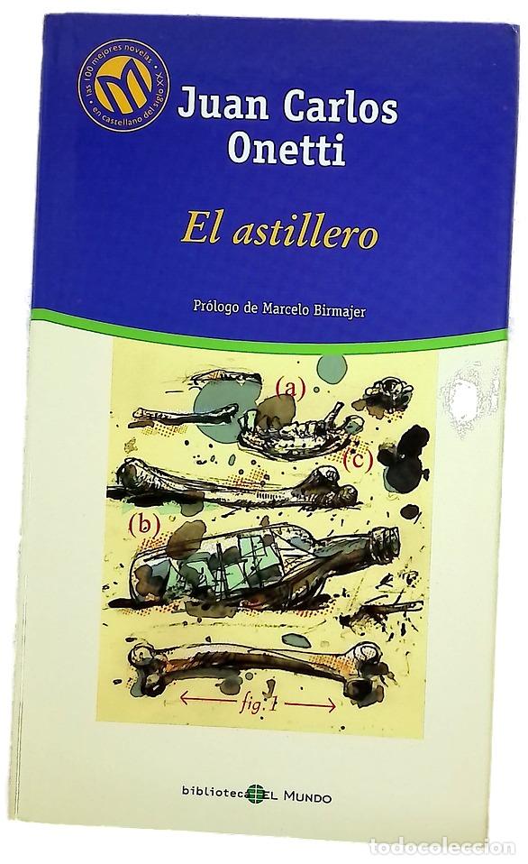 Libros: El astillero - Onetti, Juan Carlos