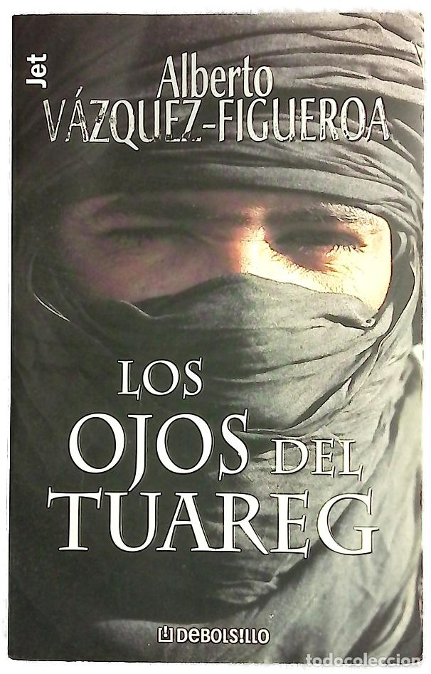 Libros: Los ojos del tuareg - V&aacute;zquez-Figueroa, Alberto