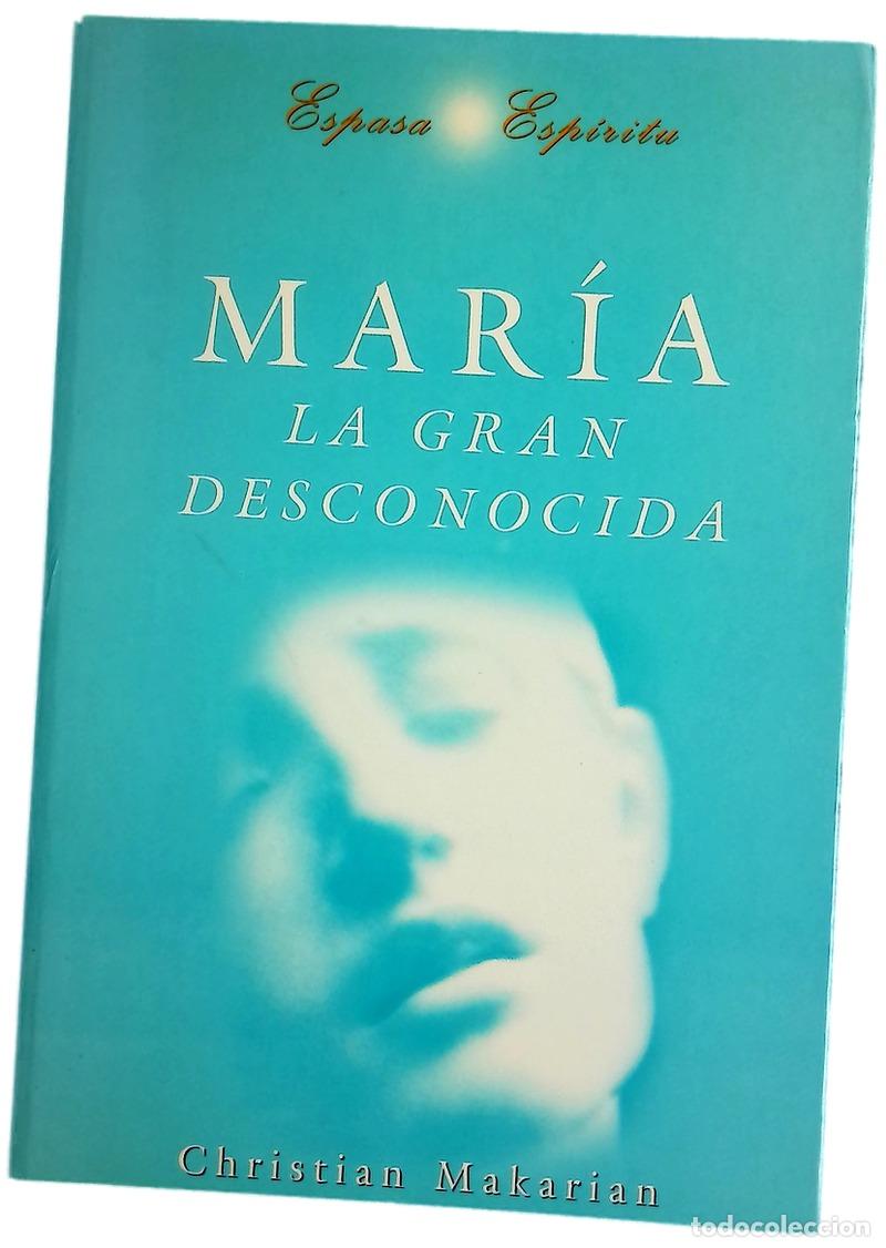 Libros: Mar&iacute;a, la gran desconocida