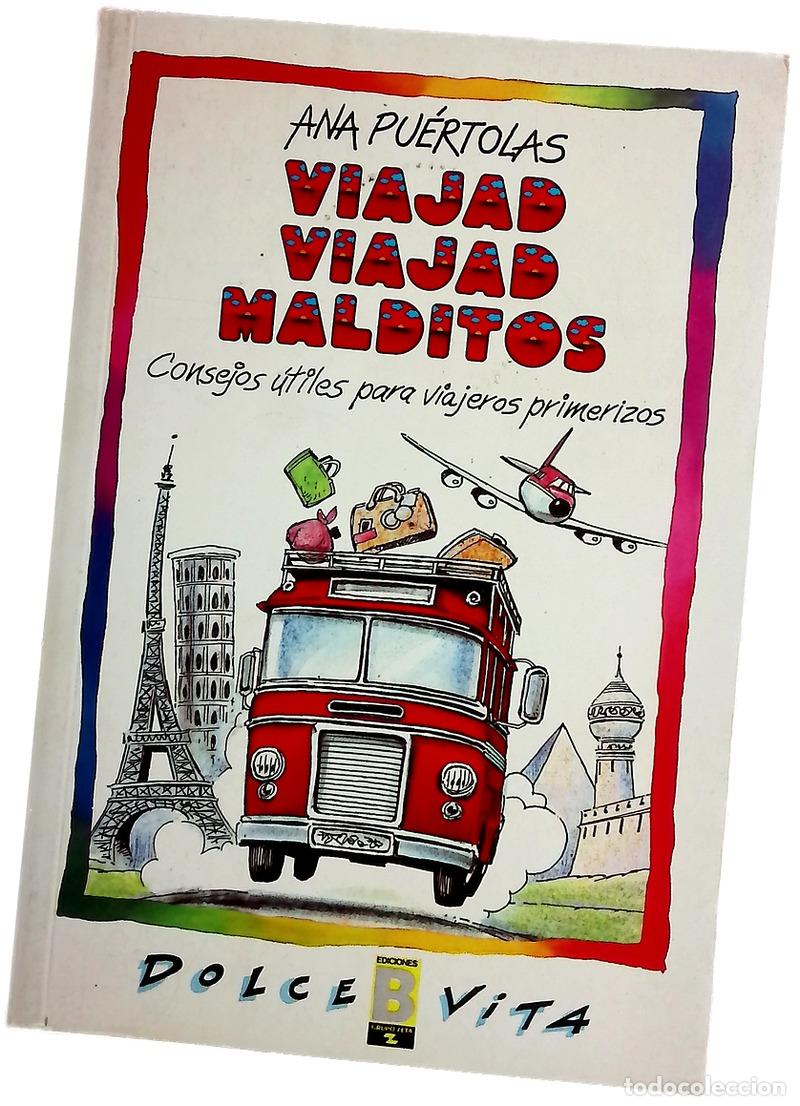 Libros: Viajad, viajad malditos consejos &uacute;tiles para viajeros primerizos