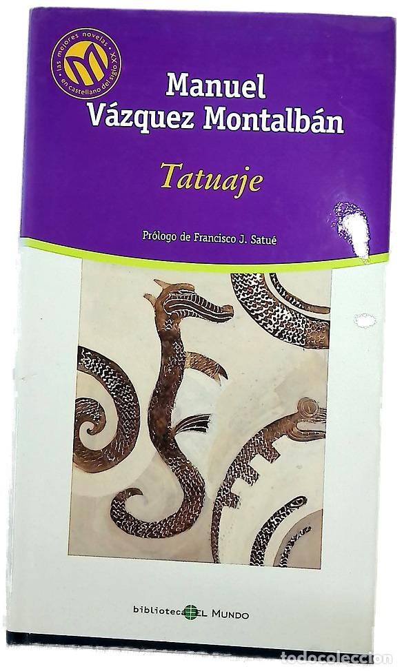 Libros: Tatuaje - V&aacute;zquez Montalb&aacute;n, Manuel