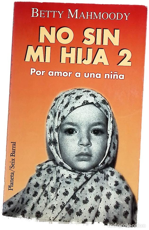 Libros: Por amor a una ni&ntilde;a No sin mi hija 2