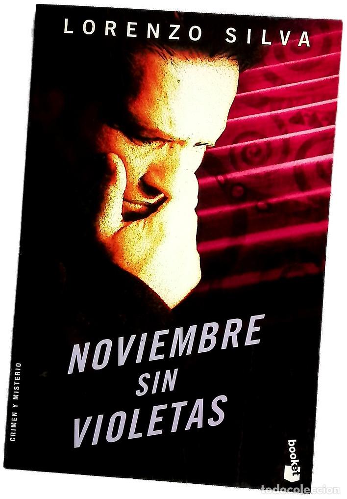 Libros: Noviembre Sin Violetas - Lorenzo Silva