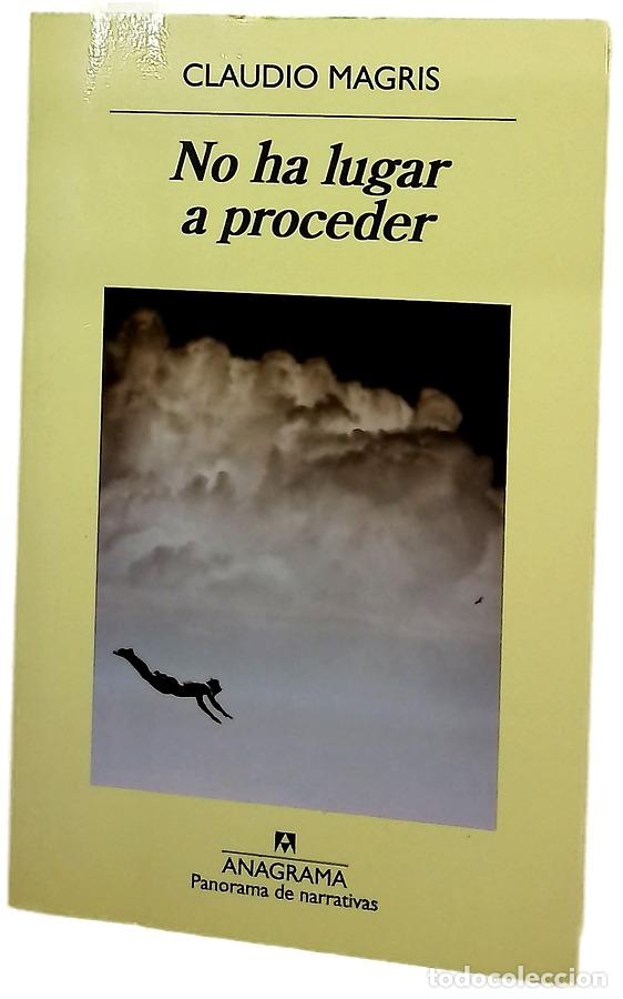 Libros: No ha lugar a proceder - Magris, Claudio; Gonz&aacute;lez Rodr&iacute;guez, Pilar