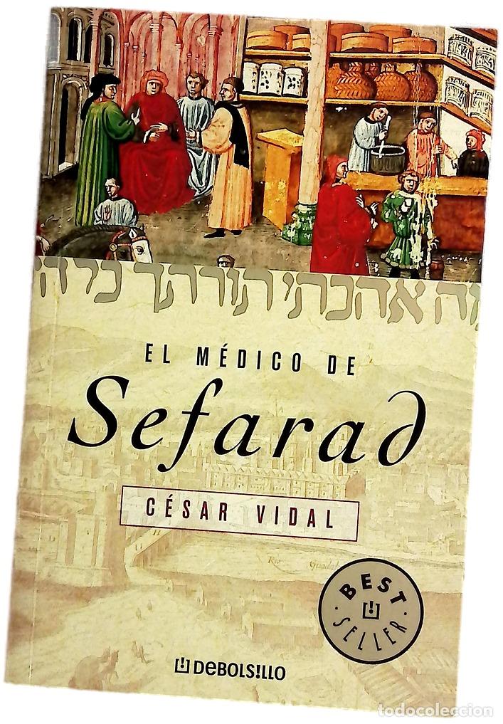 Libros: El m&eacute;dico de Sefarad - Vidal, C&eacute;sar
