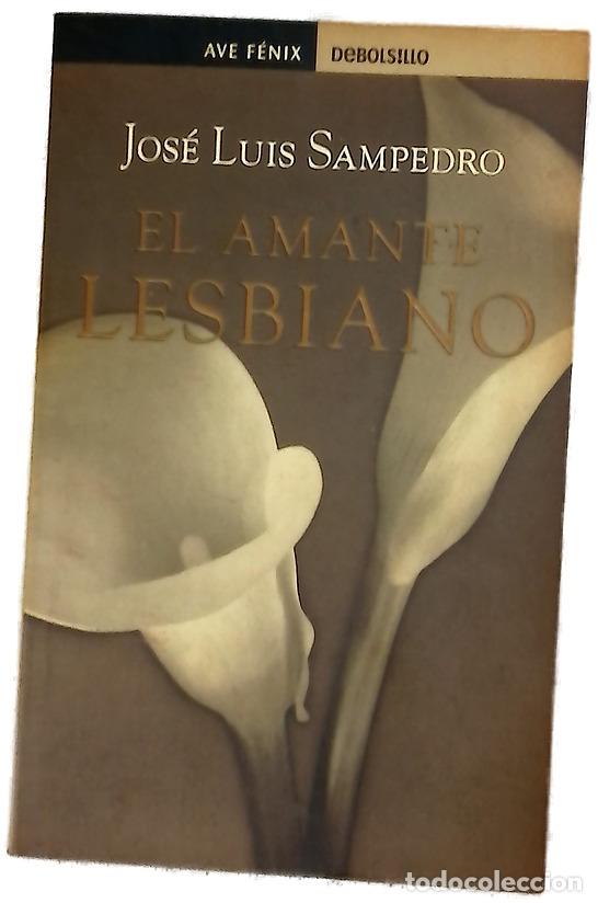 Libros: El amante lesbiano - Sampedro, Jos&eacute; Luis