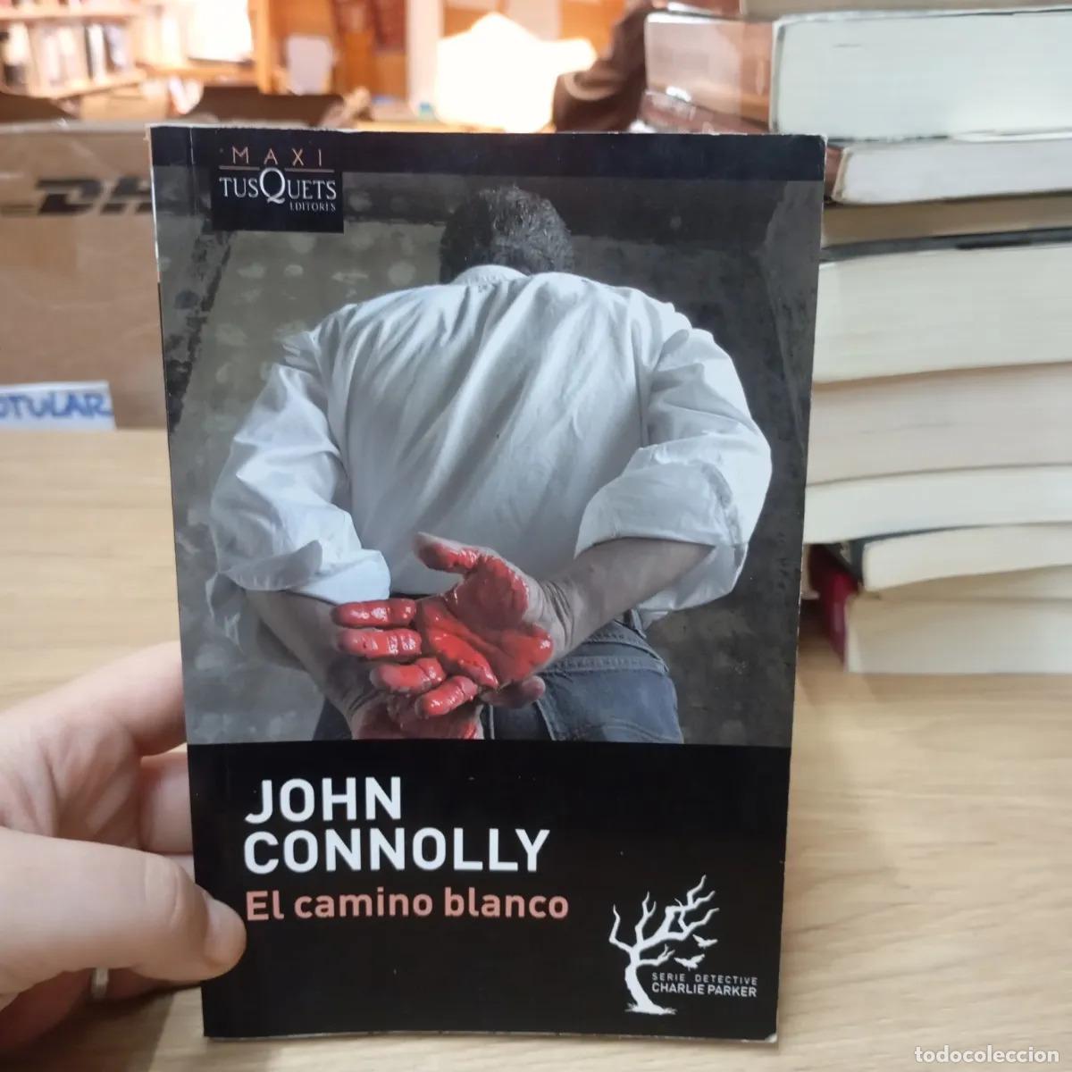 B&uuml;cher: El camino blanco - John Connolly