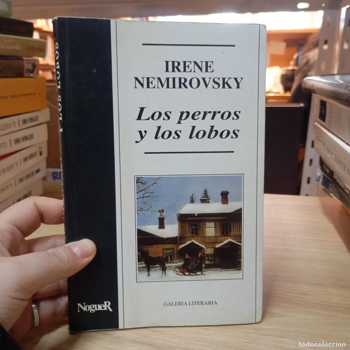 Libri di seconda mano: Los perros y los lobos - Irene Nemorivsky
