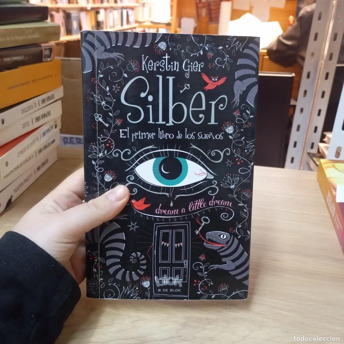B&uuml;cher: Silber, el primer libro de los sue&ntilde;os - Kerstin Gier