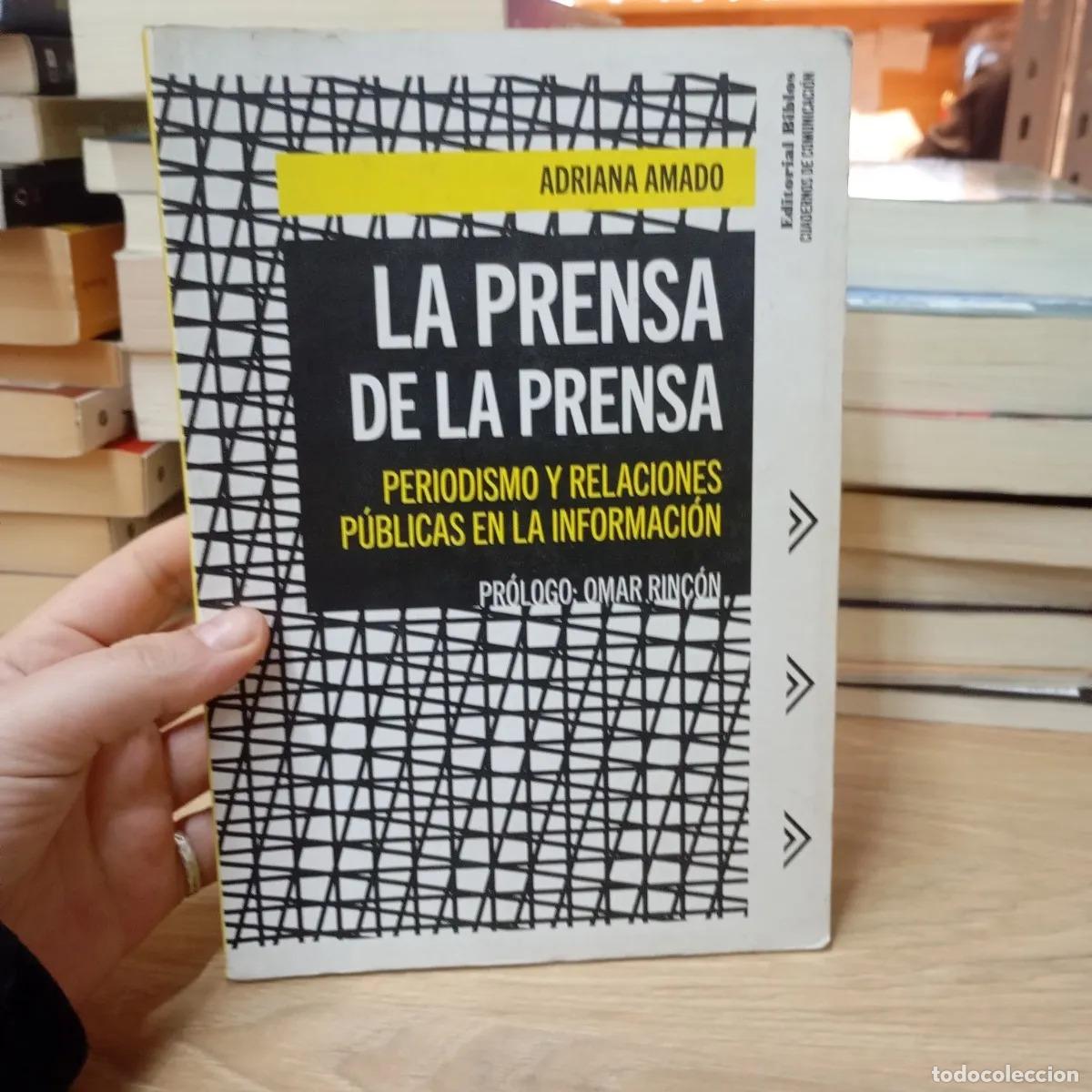 Libri di seconda mano: La prensa de la prensa - Adriana Amado
