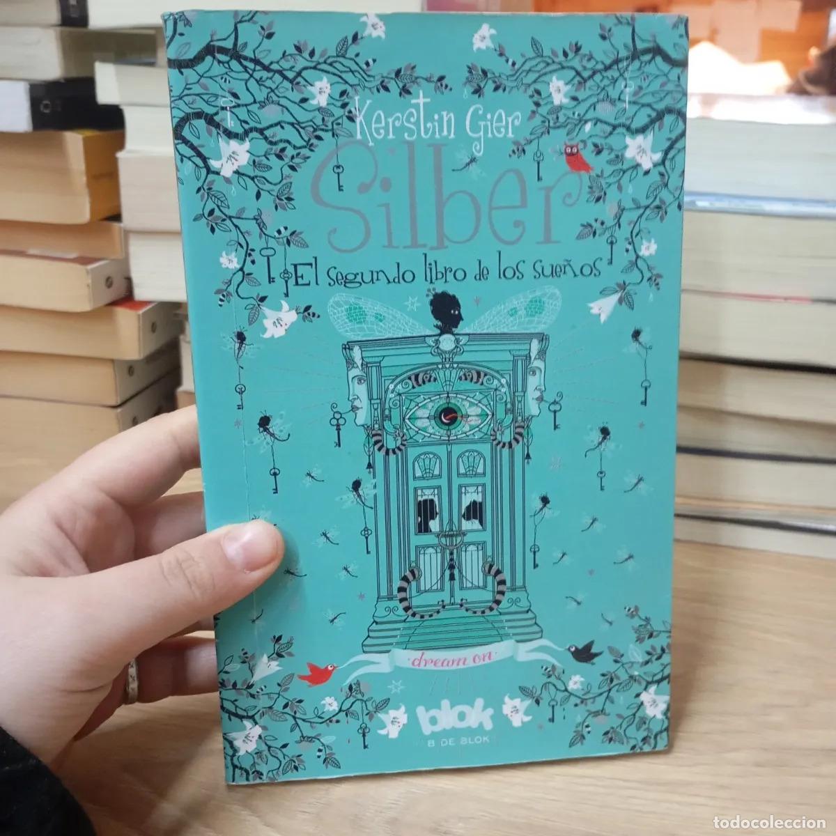 Libros: Silber el segundo libro de los sue&ntilde;os - Kerstin Gier