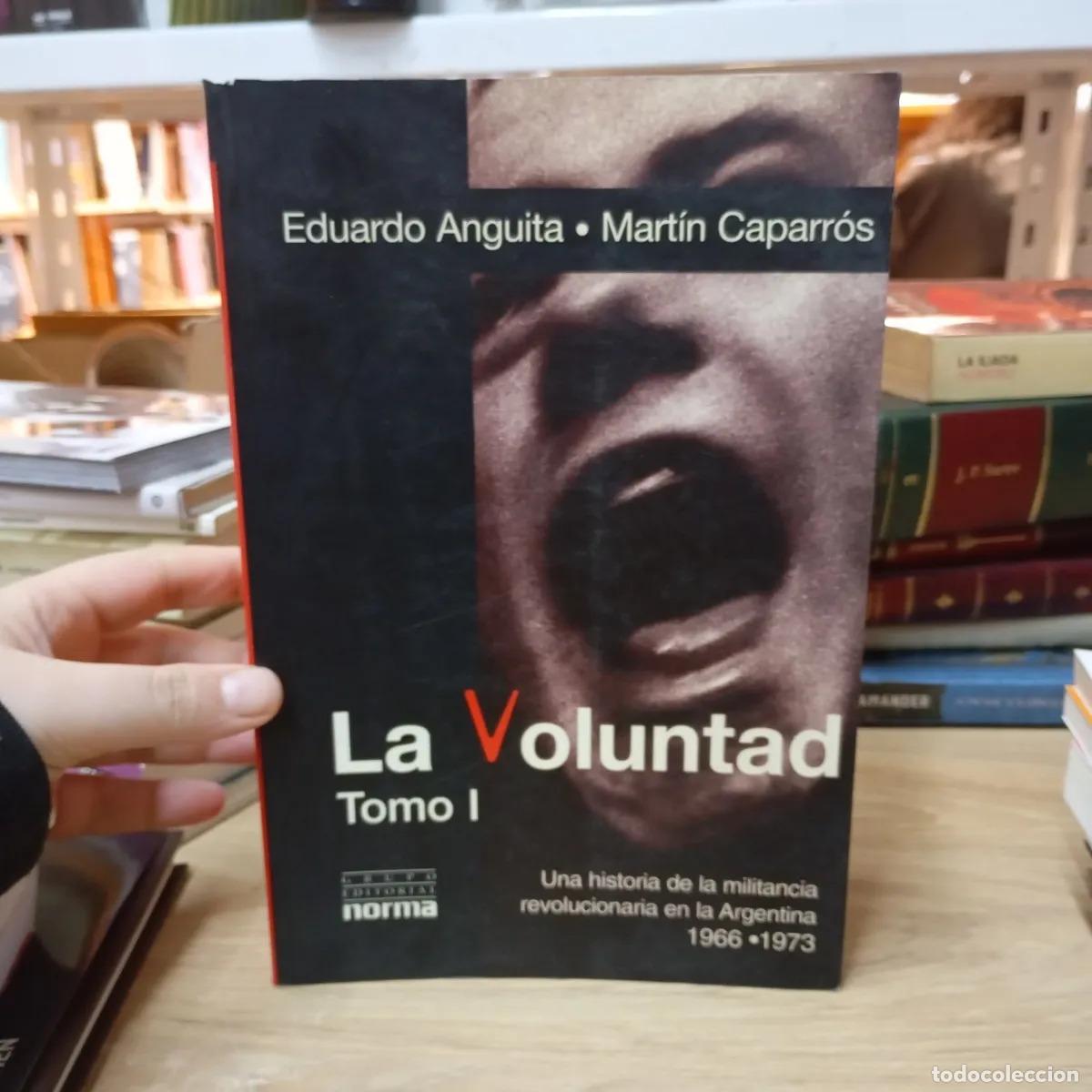 books: La voluntad tomo 1 - Caparr&oacute;s, Anguita