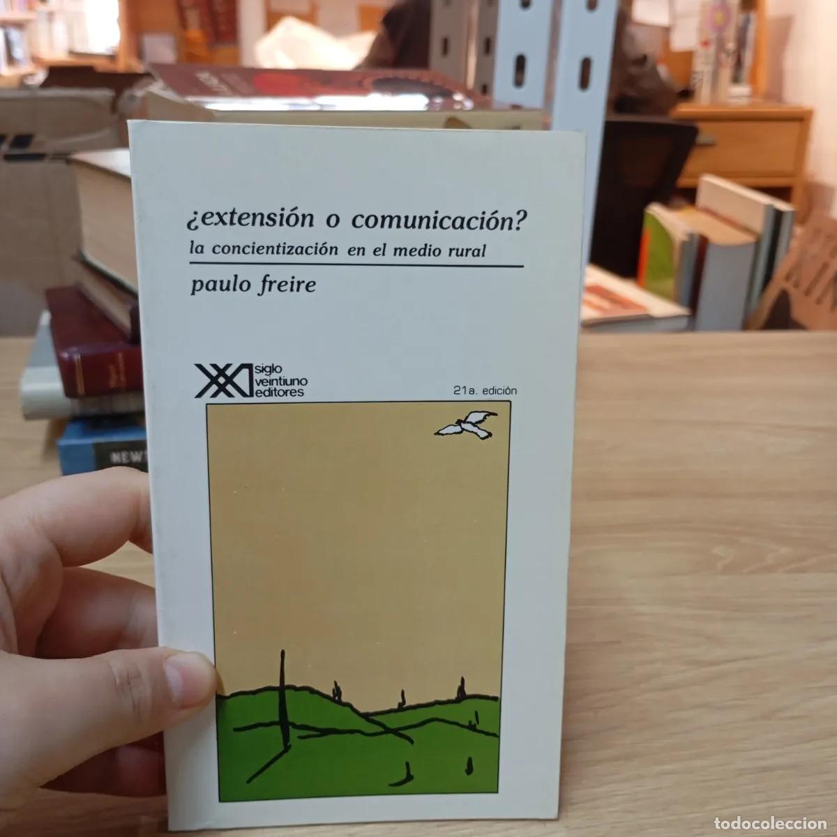B&uuml;cher: &iquest;Extensi&oacute;n o comunicaci&oacute;n? - Paulo Freire