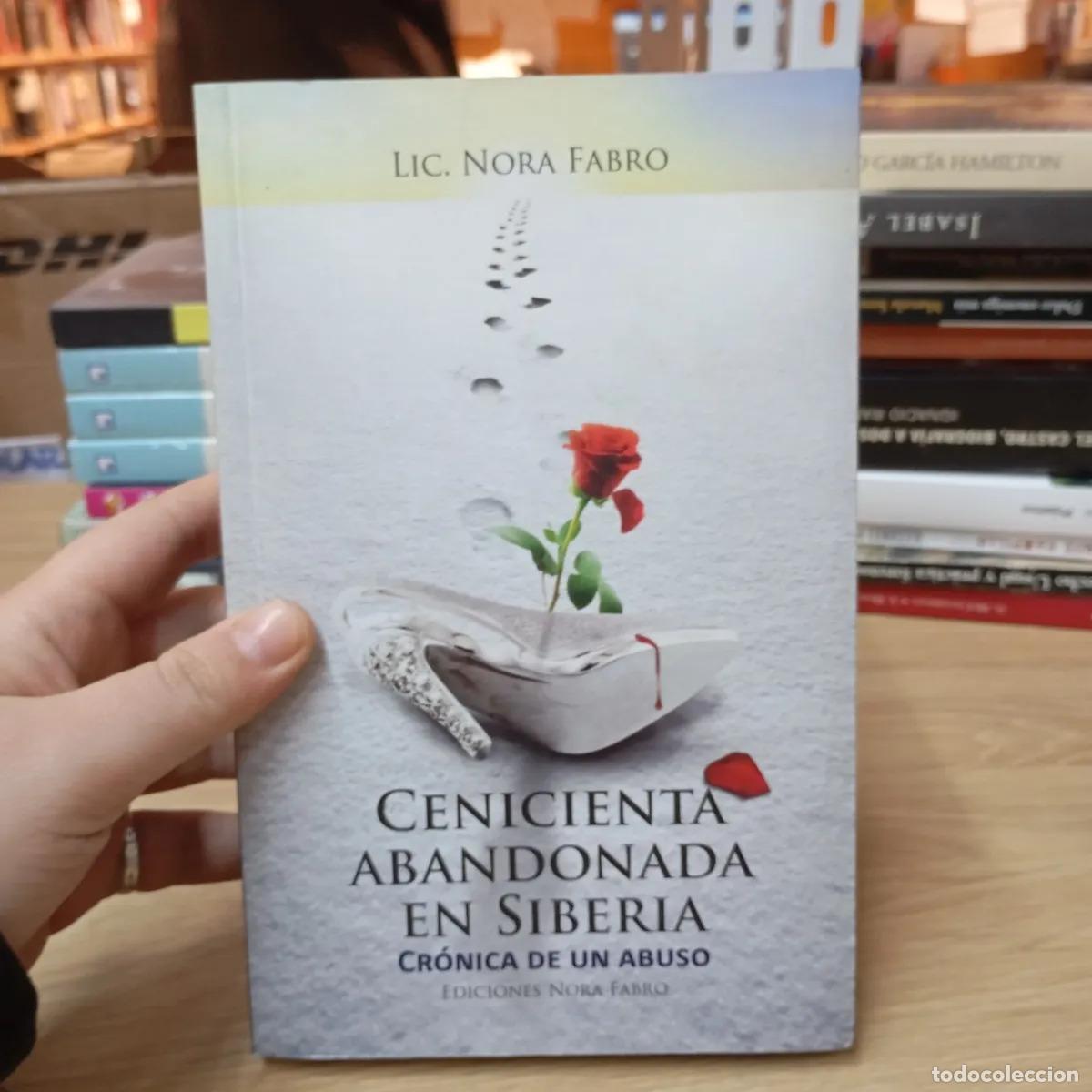 B&uuml;cher: Cenicienta abandonada en Siberia - Nora Fabro