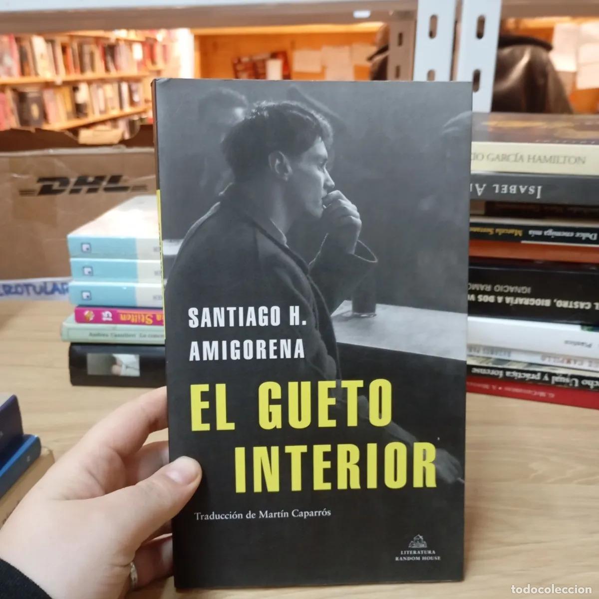 B&uuml;cher: El gueto interior - Santiago Amigorena