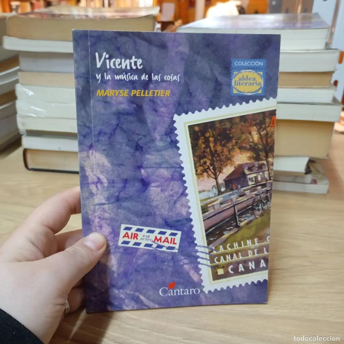 B&uuml;cher: Vicente y la m&uacute;sica de las cosas - Maryse Pelletier