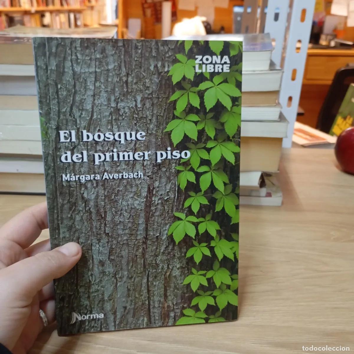 books: El bosque del primer piso - M&aacute;rgara Averbach