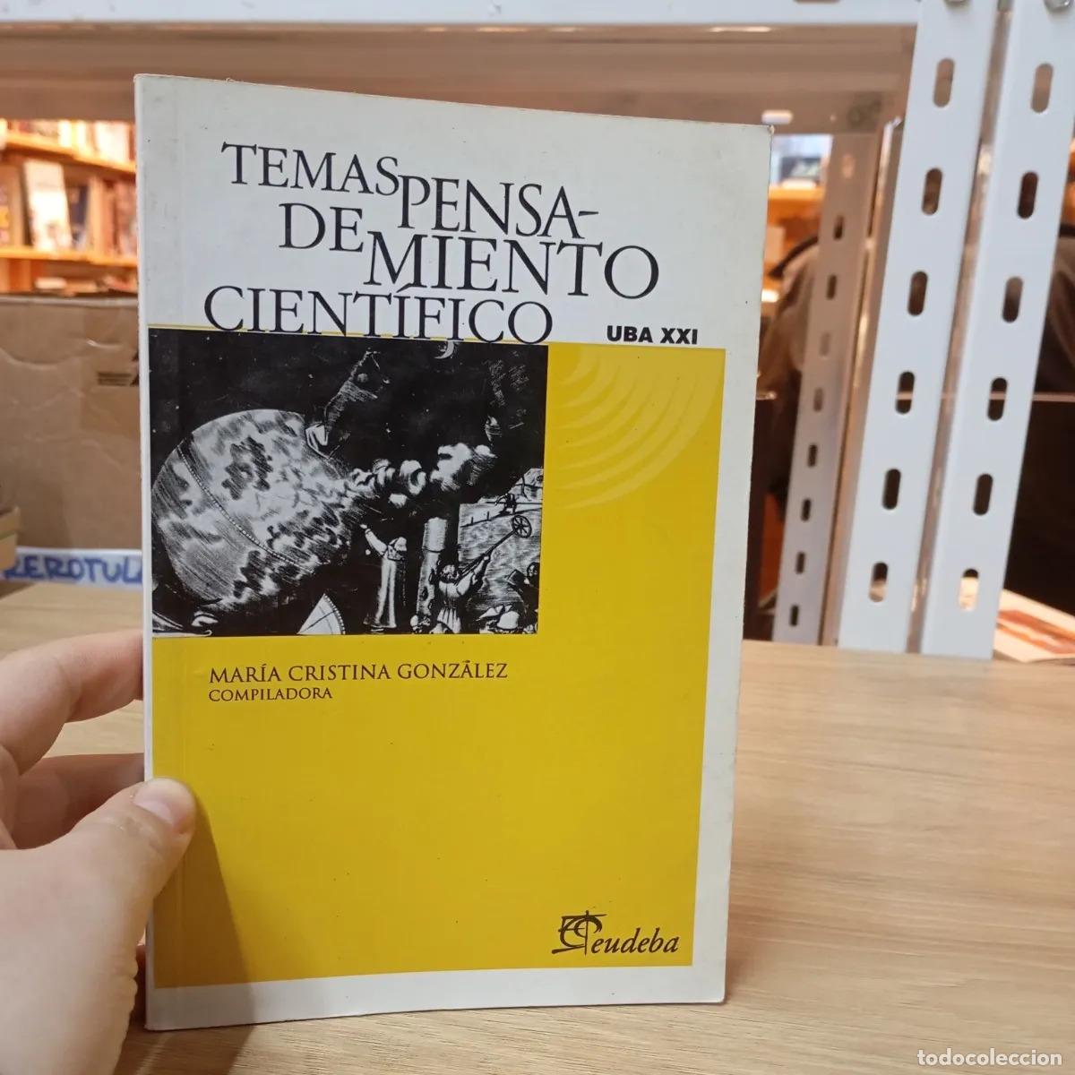 B&uuml;cher: Temas de pensamiento cient&iacute;fico - Mar&iacute;a Cristina Gonz&aacute;lez
