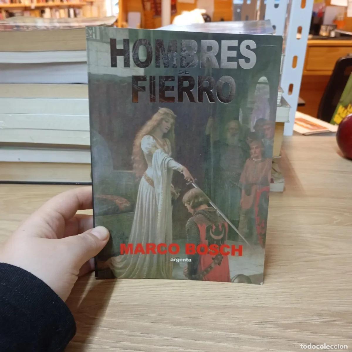 B&uuml;cher: Hombres de fierro - Marco Bosch