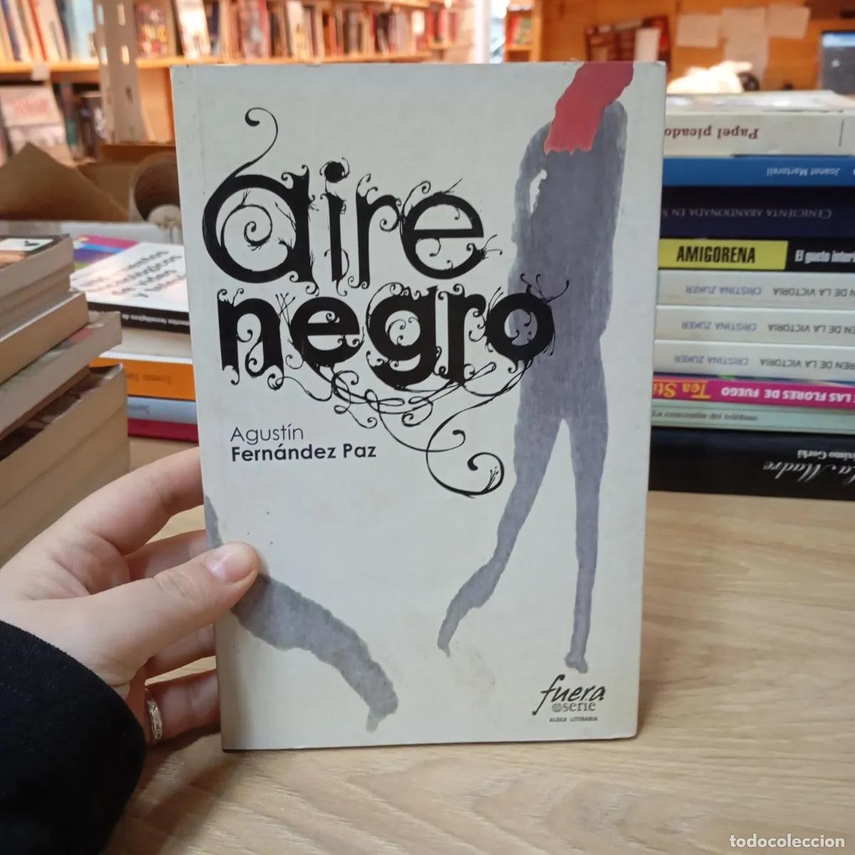 Libri di seconda mano: Aire negro - Agust&iacute;n Fern&aacute;ndez Paz